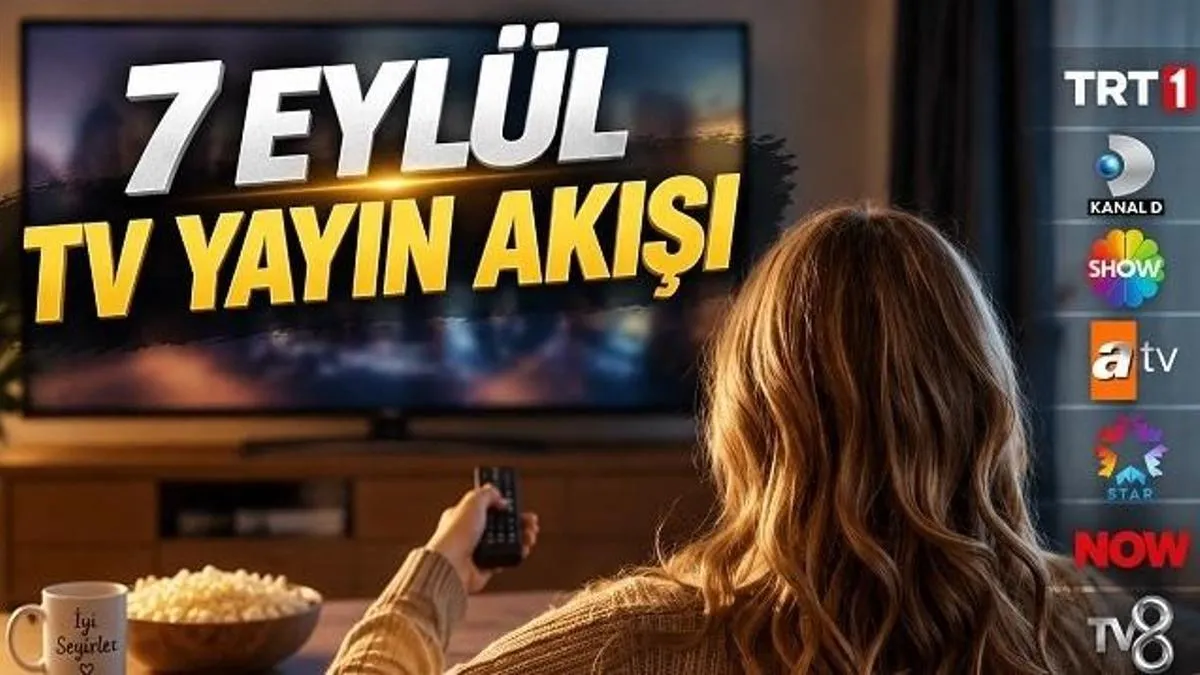 7 Eylül Pazartesi TV Yayın Akışı: Haftanın İlk Günü Ekranlarda Neler Var?