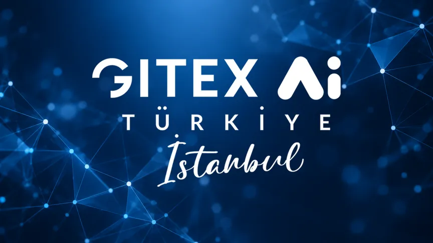 İstanbul'da Yapay Zekâ Girişimciliği Buluşması: GITEX AI Türkiye 2026
