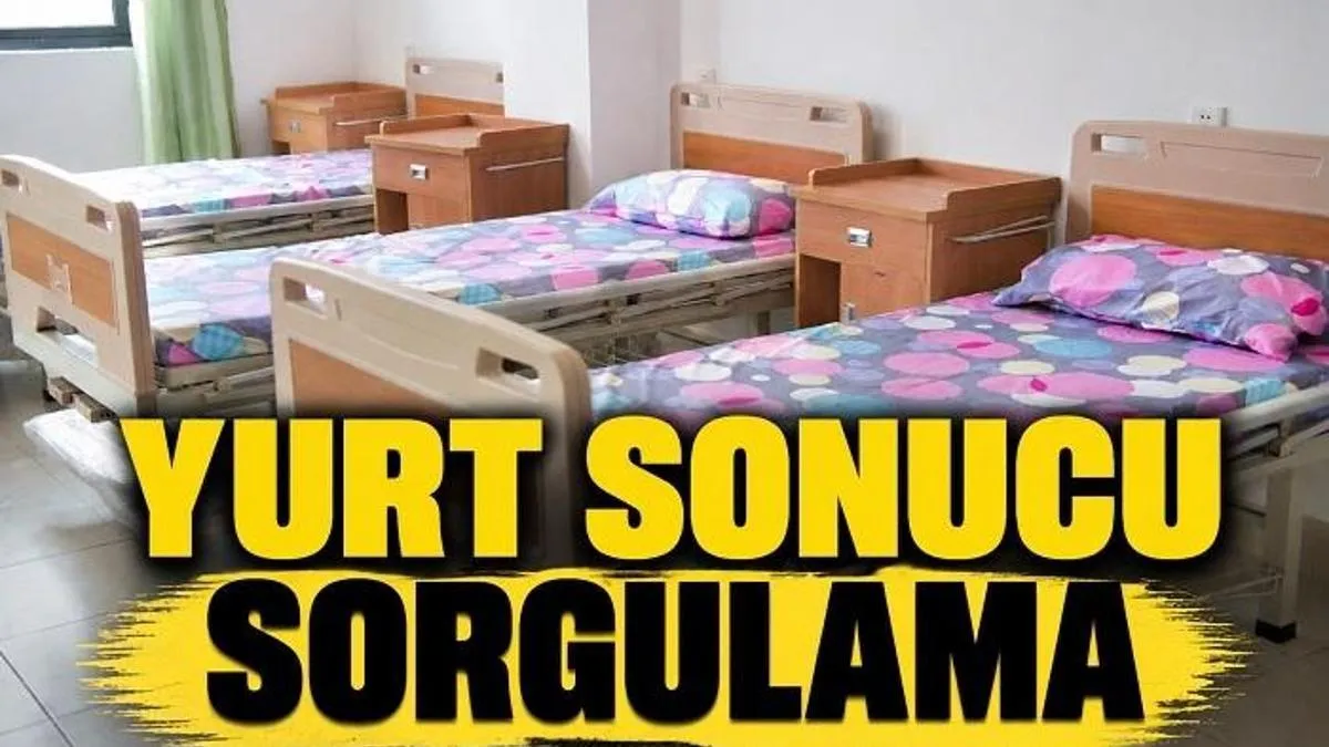 KYK Yurt Sonuçları Ne Zaman Açıklanacak? 2026 Yurt Giriş Takvimi