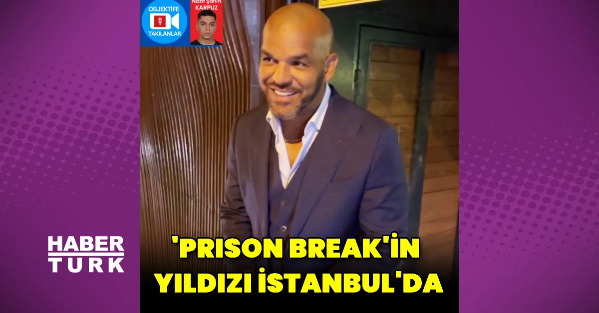 Prison Break yıldızı Nolasco'dan İstanbul'a övgü