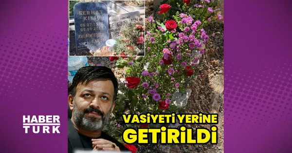 Serhat Kılıç'ın son dileği yerine getirildi