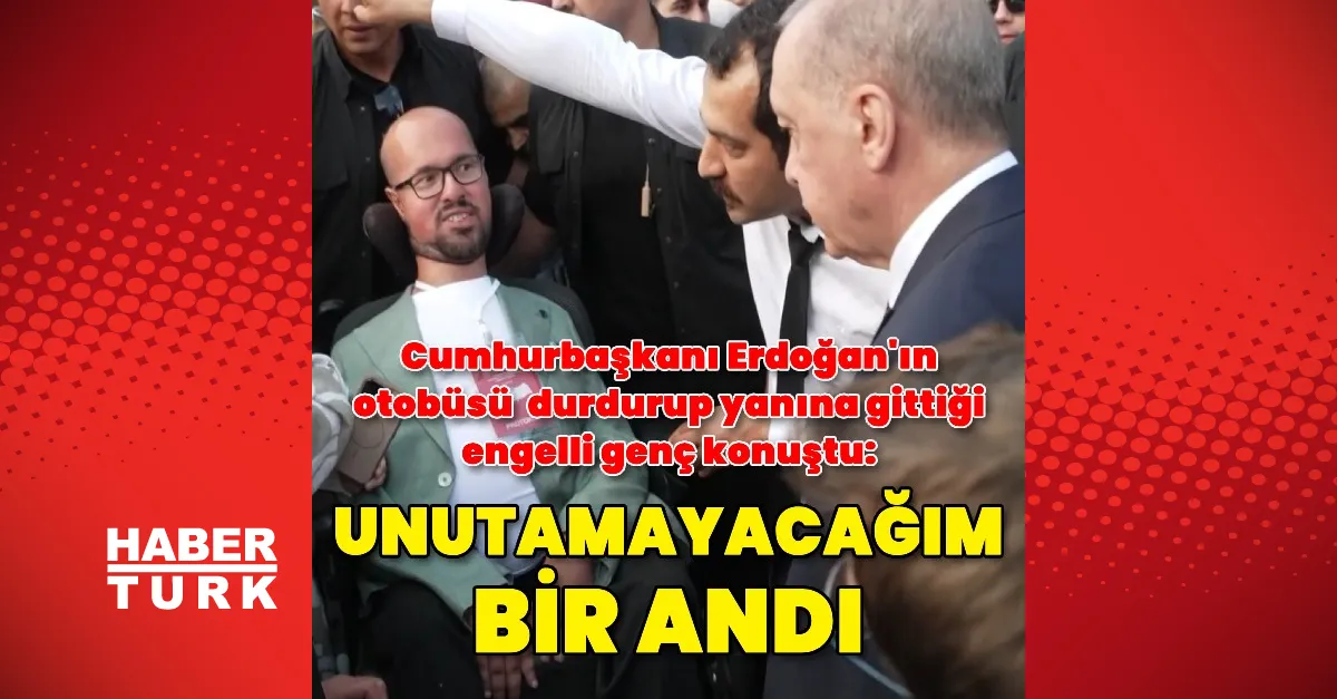 Yolda anlık sohbet: Cumhurbaşkanı Erdoğan'ın engelli vatandaşla kurduğu samimi diyalog